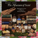 November’s Must-Read: Mandy Aftel’s “The Museum of Scent”